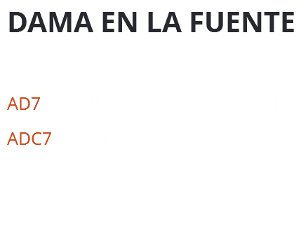 DAMA EN LA FUENTE Figura: 0.67 x 1.15 m. AD7 Acrílico 0.93 m. x 1.83 m. ADc7 Acrílico 0.81 m. x 1.83 m.