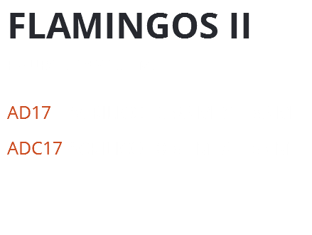 FLAMINGOS II Figura: 0.58 x 1.05 m. AD17 Acrílico 0.93 m. x 1.83 m. ADc17 Acrílico 0.81 m. x 1.83 m.